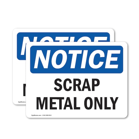 Signmission Scrap Metal Only, 5 in W x Rectangle, Vinyl Decal OS-2PACK-NS-D-35-L-18254